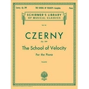 Schirmer's Library of Musical Classics: School of Velocity, Op. 299 (Complete): Schirmer Library of Classics Volume 161 Piano Technique (Other)