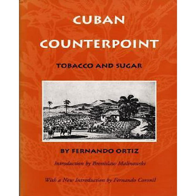 Cuban Counterpoint: Tobacco and Sugar