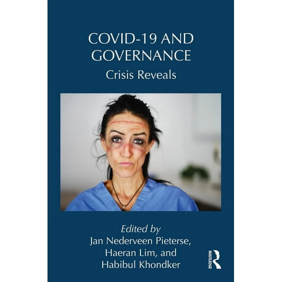 Routledge Studies in Emerging Societies Covid-19 and Governance: Crisis Reveals, (Paperback)