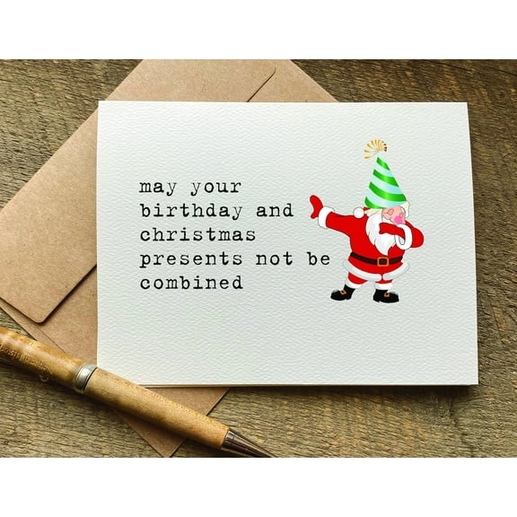 Birthday and Christmas Card Combo - Funny Santa Design with Greeting - "May Your Birthday and Christmas Presents Not Be Combined" - Perfect for Holiday Celebrations