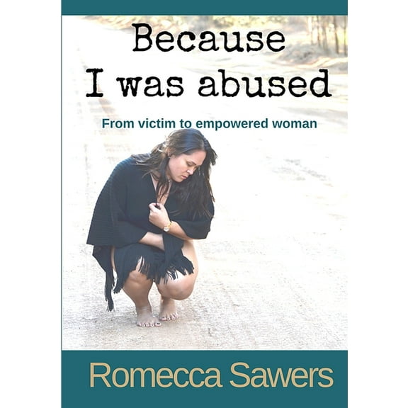 Because I Was Abused, (Paperback)