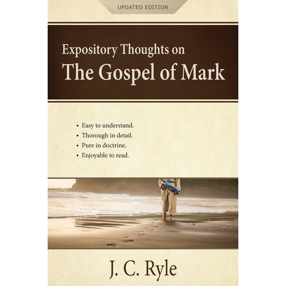 Expository Thoughts on the Gospel of Mark: A Commentary, (Paperback)