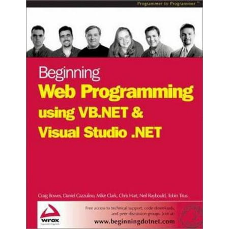 Pre-Owned Beginning Web Programming using VB.NET and Visual Studio .NET (Paperback) 1861007361 9781861007360