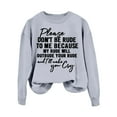 thumbnail image 1 of Women's Please Don't Be Rude Lettering Printed Round Neck Long Sleeve Hoodless Sweatshirt Top, 1 of 4