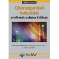 thumbnail image 1 of Ciberseguridad Industrial e Infraestructuras Críticas Ra-Ma Editorial 9788418551369, 1 of 2