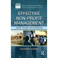 thumbnail image 1 of Pre-Owned Effective Non-Profit Management: Context, Concepts, and Competencies (Hardcover) 1439815488 9781439815489, 1 of 1
