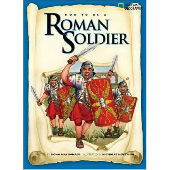 How to Be a Roman Soldier 9781426301698 Used / Pre-owned