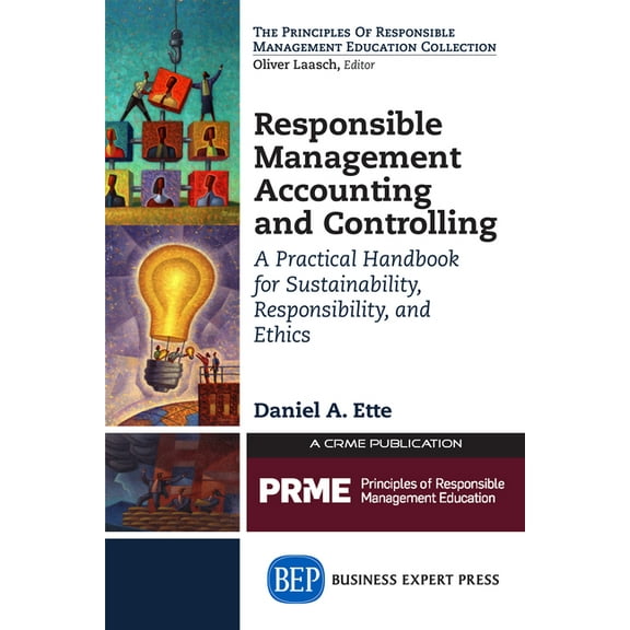 Responsible Management Accounting and Controlling: A Practical Handbook for Sustainability, Responsibility, and Ethics, (Paperback)