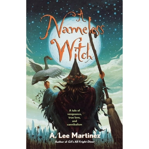 A Nameless Witch (Pre-Owned Paperback 9780765315489) by A Lee Martinez -  