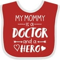 thumbnail image 3 of Inktastic My Mommy is a Doctor and a Hero Boys or Girls Baby Bib, 3 of 4