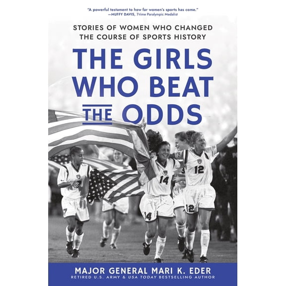 The Girls Who Beat the Odds: Stories of Women Who Changed the Course of Sports History, (Hardcover)