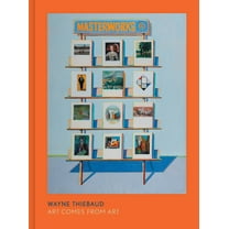 Wayne Thiebaud: Art Comes from Art, (Hardcover)