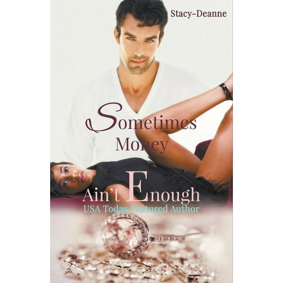 Sometimes Money Ain't Enough, (Paperback)