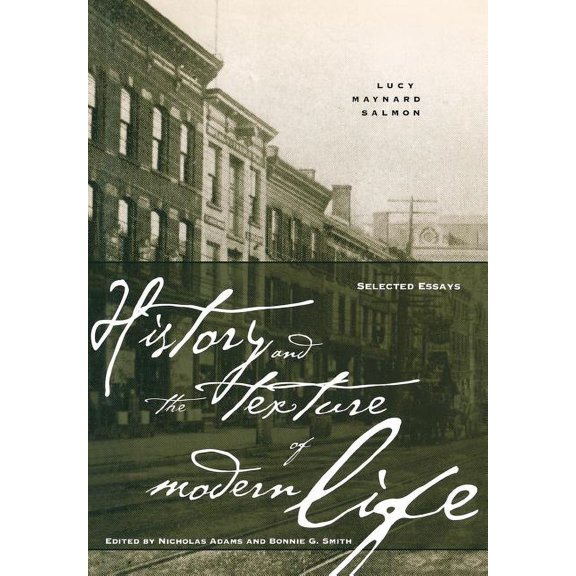 History and the Texture of Modern Life: Selected Essays, (Hardcover)