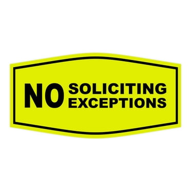 All Quality Fancy No Soliciting No Exceptions Sign(Yellow/Black)-Small