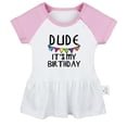 thumbnail image 1 of Dude It's My Birthday Funny Dresses For Baby, Newborn Babies Skirts, Infant Princess Dress, 0-24M Kids Graphic Clothes (Pink Raglan Dresses, 6-12 Months), 1 of 4