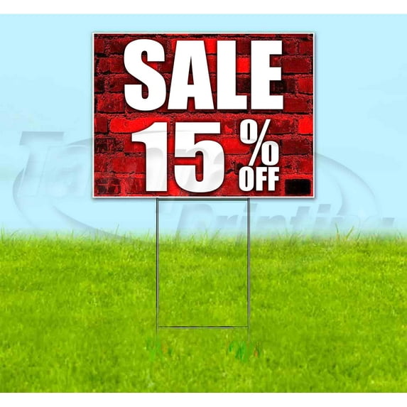 Sale 15% Off (18" x 24") Yard Sign, Includes Metal Step Stake