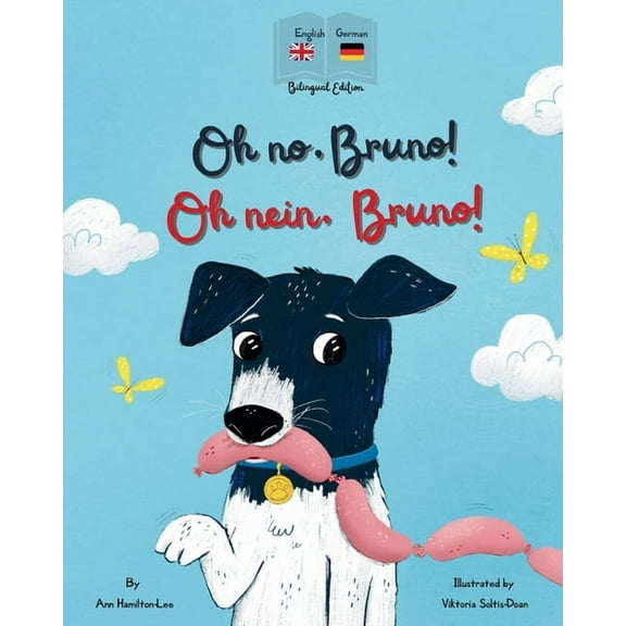Oh No, Bruno! Oh Nein, Bruno!: A German & English bilingual book for kids., (Paperback)