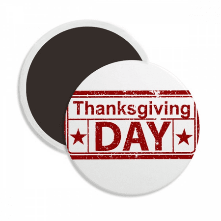 

Happy Thanksgiving Day Seal Pattern Round Ceracs Fridge Magnet Keepsake Decoration