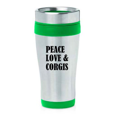 

16 oz Insulated Stainless Steel Travel Mug Peace Love & Corgis (Green)