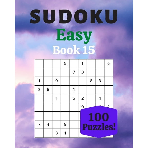 Sudoku Easy Book 15 : 100 Sudoku for Adults - Large Print - Easy Difficulty - Solutions at the End - 8'' x 10'' (Paperback)