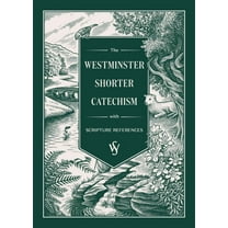 The Westminster Shorter Catechism, (Paperback)