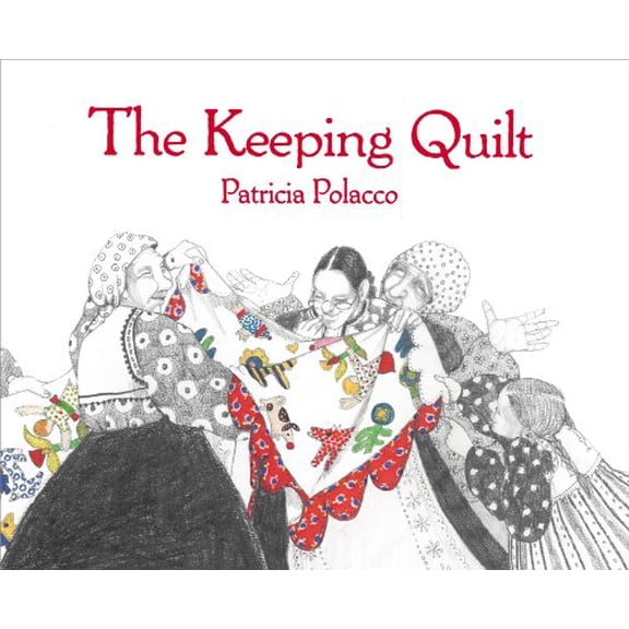 Pre-Owned The Keeping Quilt, 9780671649630, 0671649639, Hardcover, Complete Numbers Starting with 1, 1st Ed edition
