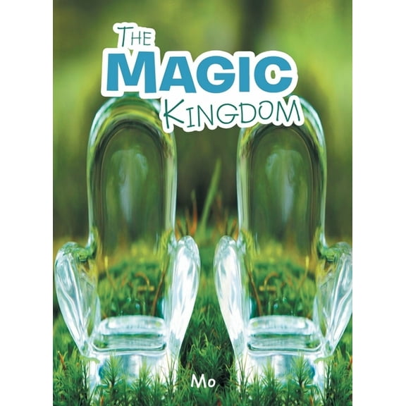The Magic Kingdom, (Hardcover)