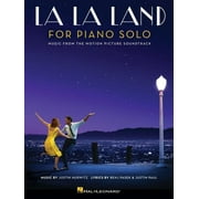 BENJ PASEK; JUSTIN PAUL; JUSTIN HURWITZ La La Land for Piano Solo: Intermediate Level (Paperback)