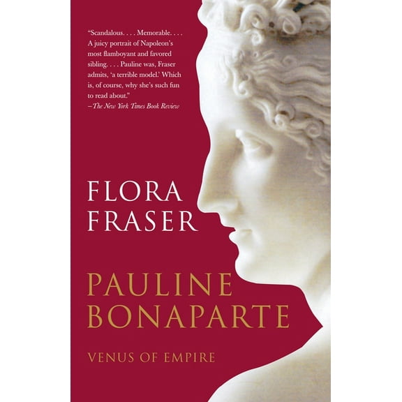 Pauline Bonaparte: Venus of Empire, (Paperback)