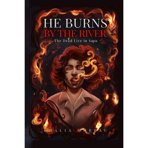 He Burns By The River, (Paperback)