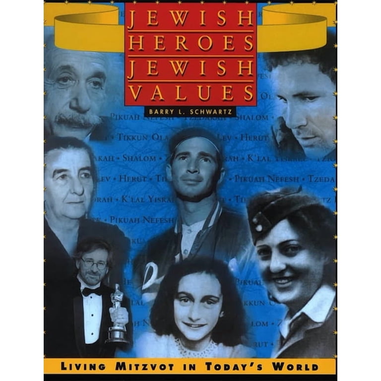 Barry L Schwartz, Jewish Heroes, Jewish Values photo 1
