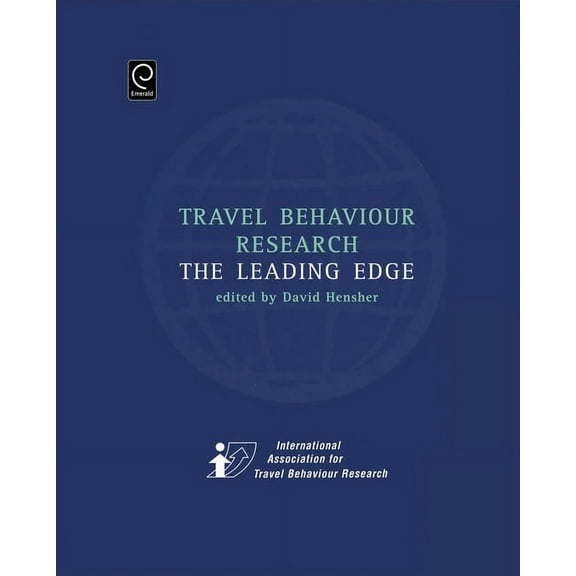 Travel Behaviour Research: The Leading Edge (Hardcover)