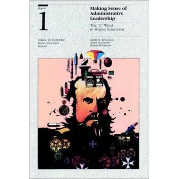 Pre-Owned Making Sense of Administrative Leadership (J-B ASHE Higher Education Report Series (AEHE)) (Paperback) 0962388203 9780962388200