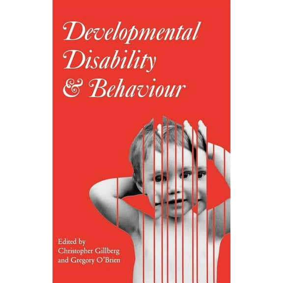 Clinics in Developmental Medicine (Mac Keith Press): Developmental Disability and Behaviour (Hardcover)