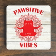 Pawsitive Vibes Magnet