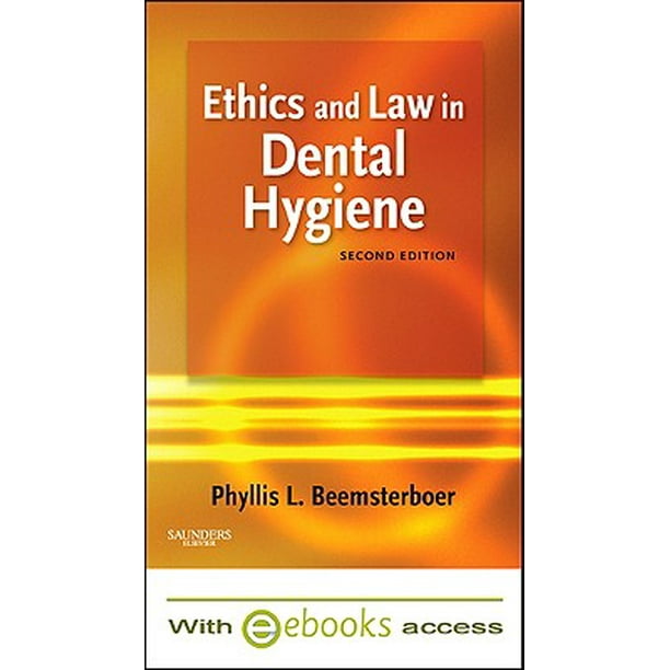 Ethics and Law in Dental Hygiene [With Access Code]