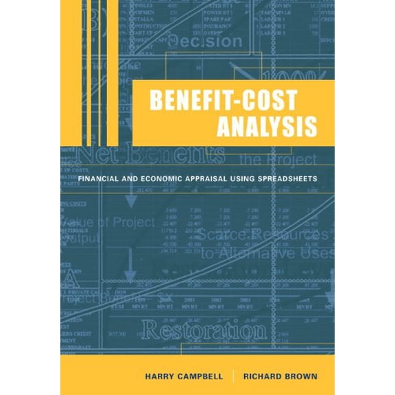 Pre-Owned Benefit-Cost Analysis: Financial and Economic Appraisal Using Spreadsheets (Paperback) 0521528984 9780521528986