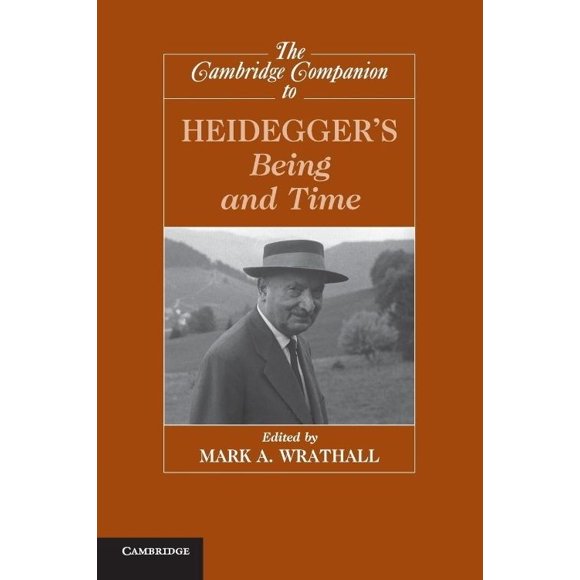 The Cambridge Companion to Heidegger's 'Being and Time'