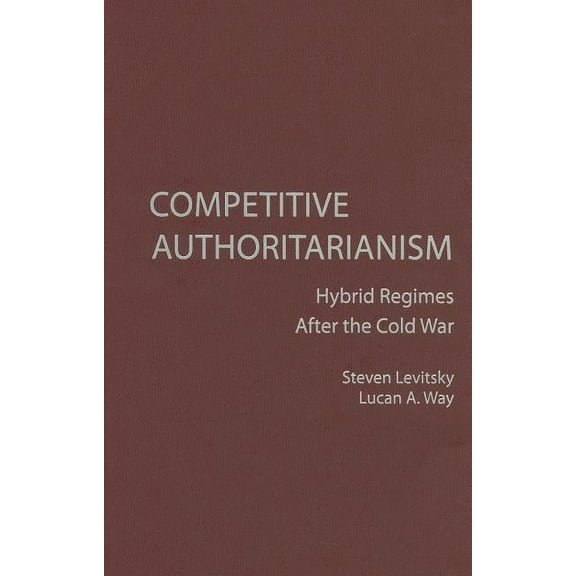 Problems of International Politics Competitive Authoritarianism, (Hardcover)
