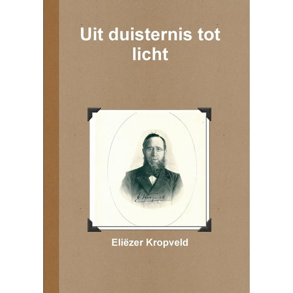 Uit duisternis tot licht, (Paperback)