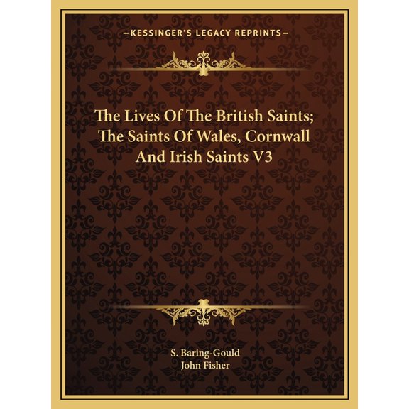 The Lives of the British Saints; The Saints of Wales, Cornwall and Irish Saints V3 (Paperback)