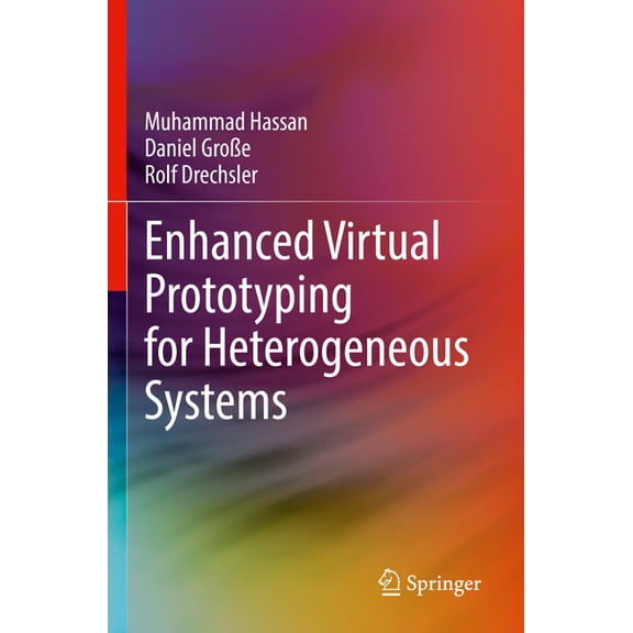 Enhanced Virtual Prototyping for Heterogeneous Systems, (Paperback)