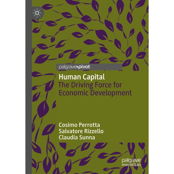 Human Capital: The Driving Force for Economic Development, (Hardcover)