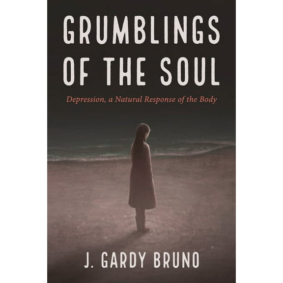 Grumblings of the Soul (Hardcover)