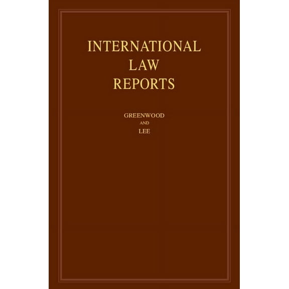 International Law Reports International Law Reports: Volume 202, Book 202, (Hardcover)