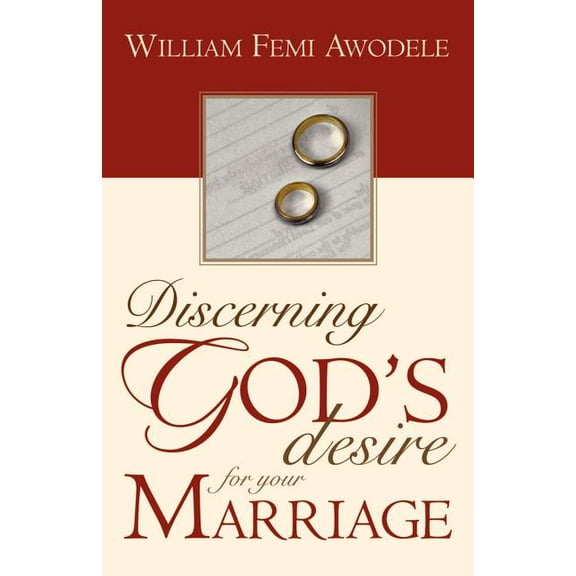 Discerning God's Desire for Your Marriage: Owner's Manual (Paperback)