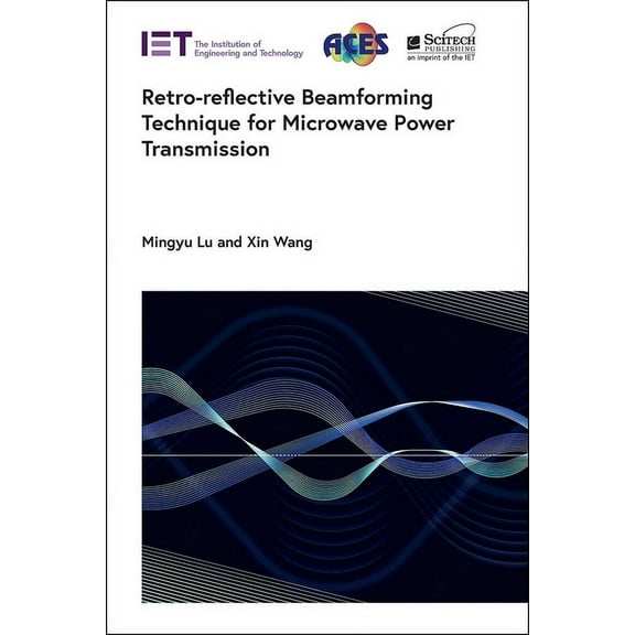 Electromagnetic Waves: Retro-Reflective Beamforming Technique for Microwave Power Transmission (Hardcover)