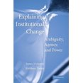 thumbnail image 1 of Pre-Owned Explaining Institutional Change : Ambiguity, Agency, and Power (Paperback) 9780521134323, 1 of 1