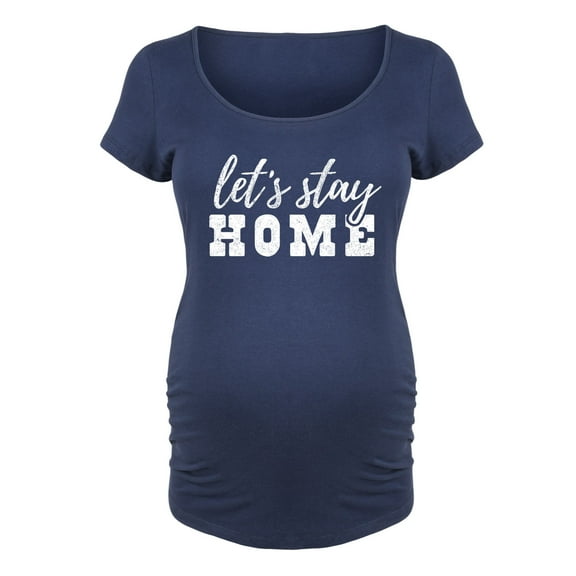 Bloom Maternity - Let's Stay Home - Maternity Scoop Neck T-Shirt